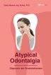 Atypical Odontalgia : Diagnosis dan Penatalaksanaan